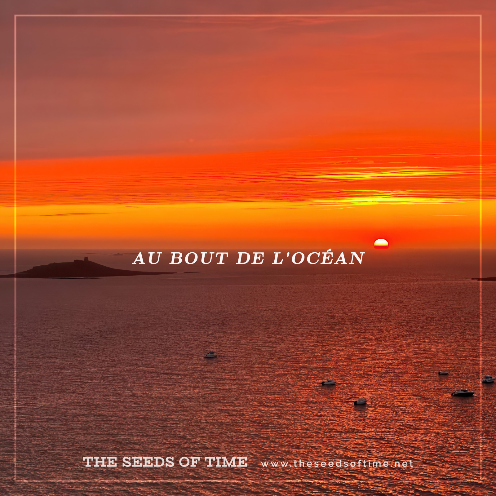 Track image for The Seeds of Time track titled Au bout de l'ocean