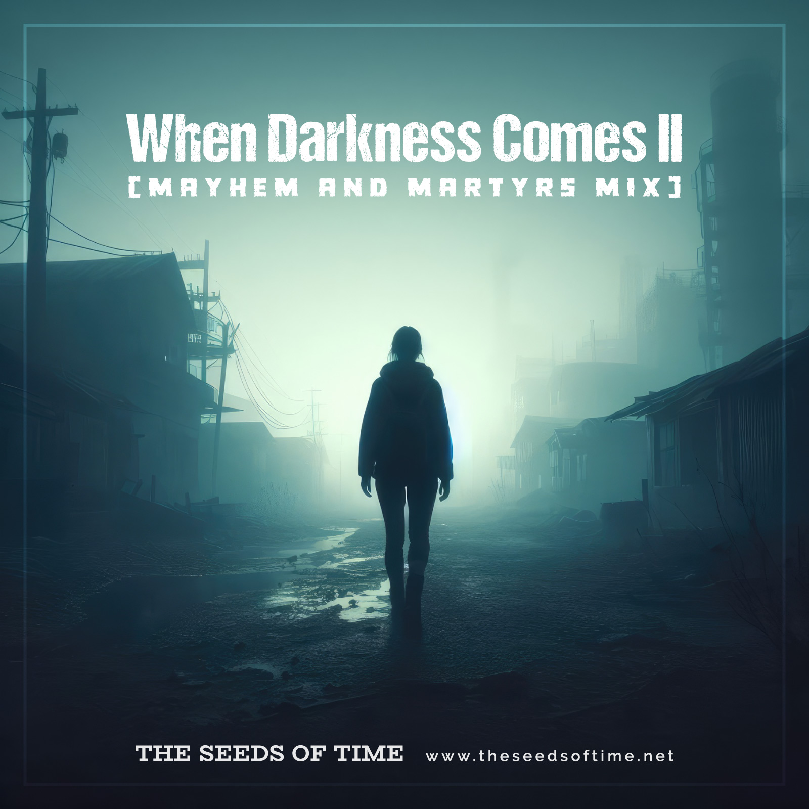 Track image for The Seeds of Time track titled When Darkness Comes (remix) showing a view of a back of a woman surrounded by destroyed and desolate city